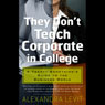 They Don't Teach Corporate in College