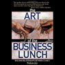 The Art of the Business Lunch: Building Relationships Between 12 and 2