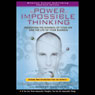 A Power of Impossible Thinking: Transform the Business of Your Life and the Life of Your Business