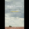 High Cotton: Four Seasons in the Mississippi Delta