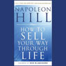 How to Sell Your Way Through Life: Highly Proven to Help Make Millionaires! (Revised)