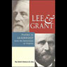 Lee & Grant: Profiles in Leadership from the Battlefields of Virginia