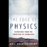 The Edge of Physics: A Journey to Earth's Extremes to Unlock the Secrets of the Universe