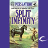 Split Infinity: Apprentice Adept Series, Book 1