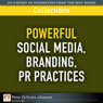 FT Press Delivers: Powerful Social Media, Branding, PR Practices