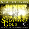 Solomon's Gold: Book Six of The Baroque Cycle