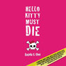 Hello Kitty Must Die