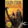 She Is the Darkness: Chronicles of The Black Company, Book 8
