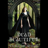 Dead Beautiful