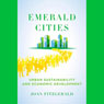 Emerald Cities: Urban Sustainability and Economic Development
