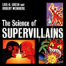 The Science of Supervillains