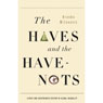 The Haves and the Have Nots: A Brief and Idiosyncratic History of Global Inequality