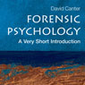 Forensic Psychology: A Very Short Introduction