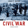 The Civil War: A Concise History