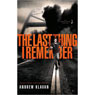 The Last Thing I Remember: The Homelanders, Book 1