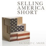 Selling America Short: The SEC and Market Contrarians in the Age of Absurdity