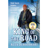 King of the Road: True Tales from a Legendary Ice Road Trucker