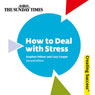 How to Deal with Stress: Creating Success Series