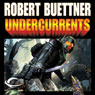 Undercurrents: Orphan's Legacy, Book 2