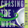 Chasing the Moon