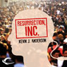 Resurrection, Inc.