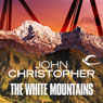The White Mountains: Tripods Series, Book 1