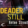 Deader Still: Simon Canderous, Book 2