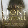 Raising Stony Mayhall