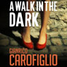 A Walk in the Dark: Guido Guerrieri Series, Book 2