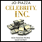 Celebrity, Inc.: How Famous People Make Money