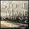 The Stone Mage & The Sea: First Book of the Change