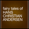 Fairy Tales by Hans Christian Andersen