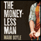 The Moneyless Man: A Year of Freeconomic Living