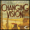 Changing Vision: Web Shifters, Book 2