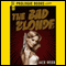 The Bad Blonde
