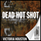 Dead Hot Shot: A Loon Lake Fishing Mystery, Book 9