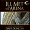 Ill Met in the Arena