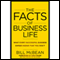 The Facts of Business Life: What Every Successful Business Owner Knows That You Don't