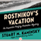 Rostnikov's Vacation: Inspector Rostnikov, Book 6