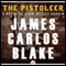 The Pistoleer: A Novel of John Wesley Hardin