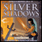 Silver Shadows: Forgotten Realms: Songs & Swords, Book 3