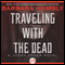 Traveling with the Dead: A James Asher Novel, Book 2