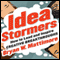Idea Stormers: How to Lead and Inspire Creative Breakthroughs