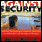 Against Security: How We Go Wrong at Airports, Subways, and Other Sites of Ambiguous Danger