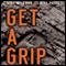 Get a Grip: An Entrepreneurial Fable - Your Journey to Get Real, Get Simple, and Get Results