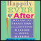 Happily Ever After: Making the Transition from Getting Married to Being Married