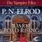 Dark Road Rising: Vampire Files, Book 12