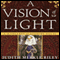 A Vision of Light: A Margaret of Ashbury Novel, Book 1