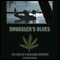 Smuggler's Blues: The Saga of a Marjuana Importer
