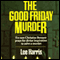 The Good Friday Murder: A Christine Bennett Mystery, Book 1